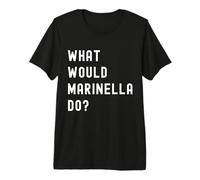 Cosa Avrebbe Fatto Marinella? Maglietta Premium