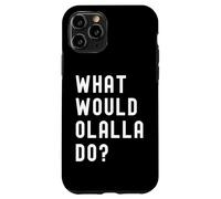 Cosa Avrebbe Fatto Olalla? Custodia per iPhone 11 Pro