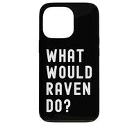 Cosa Avrebbe Fatto Raven? Custodia per iPhone 13 Pro