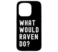 Cosa Avrebbe Fatto Raven? Custodia per iPhone 15 Pro