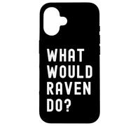 Cosa Avrebbe Fatto Raven? Custodia per iPhone 16