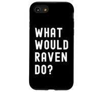 Cosa Avrebbe Fatto Raven? Custodia per iPhone SE (2020) / 7 / 8