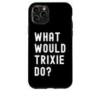 Cosa Avrebbe Fatto Trixie? Custodia per iPhone 11 Pro