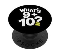 Cosa c'è 9+10 = 21 Matematica divertente 9 Più 10 Kid Vine Meme PopSockets PopGrip Adesivo