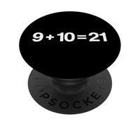 Cosa c'è 9+10 = 21 Matematica divertente 9 Più 10 Kid Vine Meme PopSockets PopGrip Adesivo