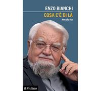 Cosa c'è di là. Inno alla vita