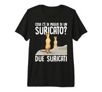 Cosa c'è di Meglio di Un suricato? Due suricati Maglietta Premium