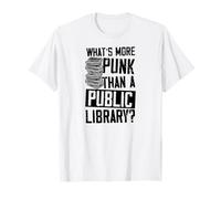 Cosa c'è di più Punk di Una Biblioteca pubblica Maglietta