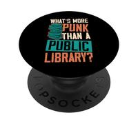 Cosa c'è di più punk di una biblioteca pubblica PopSockets PopGrip Adesivo