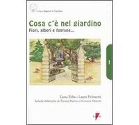 Cosa c'è nel giardino. Fiori, alberi e fontane...