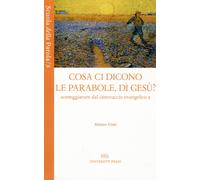 Cosa ci dicono le parabole, di Gesù? Sceneggiature dal canovaccio