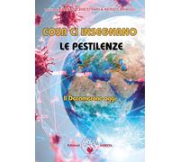 Cosa ci insegnano le pestilenze. Il Decamerone oggi - Canestrari F. (cur.)...