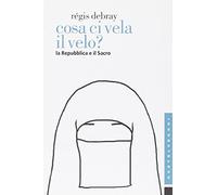 Cosa ci vela il velo? La Repubblica e il sacro