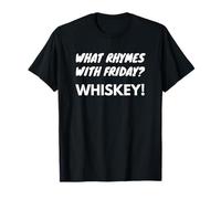 Cosa Fa rima con Friday Whiskey Fun Weekend Appassionato Maglietta