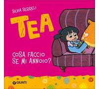 Cosa faccio se mi annoio? Tea