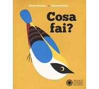 Cosa fai? Ediz. a colori
