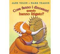 Cosa fanno i dinosauri quando hanno litigato? Ediz. a colori