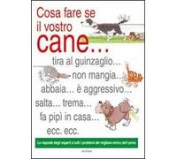 Cosa fare se il vostro cane...