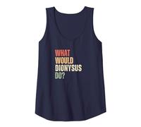 Cosa farebbe Dioniso? - Saggezza Mitica dagli dei greci Canotta, Donna, Navy, XXL