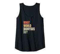 Cosa farebbe Dioniso? - Saggezza Mitica dagli dei greci Canotta, Donna, Nero, XL