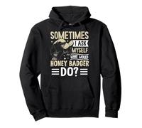 Cosa farebbe Honey-Badger Cute Funny Honey-Badger Animal Felpa con Cappuccio