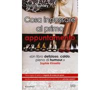 Cosa indossare al primo appuntamento