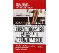 Cosa indossare al primo appuntamento
