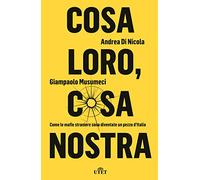 Cosa loro, cosa nostra. Come le mafie straniere sono diventate un pezzo d’Italia
