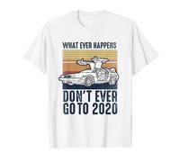 Cosa mai accaduto non andare a 2020 Maglietta