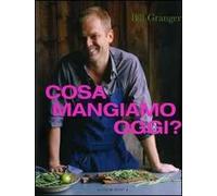 Cosa mangiamo oggi? Ediz. illustrata