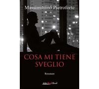 Cosa mi tiene sveglio