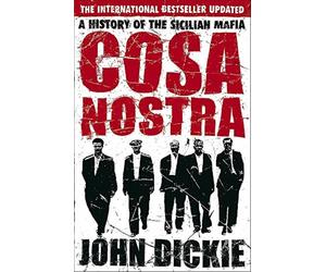 Cosa nostra revised edition - Dickie John