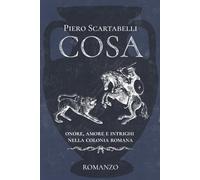 COSA: Onore, amore e intrighi nella colonia romana