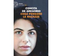 Cosa pensano le ragazze - De Gregorio Concita