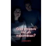 Cosa pensava che gli nascondessi?: 1