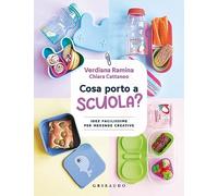 Cosa porto a scuola? Idee facilissime per merende creative