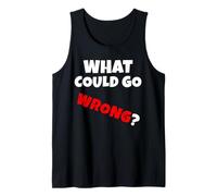 Cosa Potrebbe Andare storto? Quando va Tutto in malora v1 EN Canotta