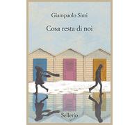 Cosa resta di noi