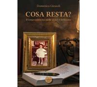 Cosa resta? Il tempo cammina anche se noi ci fermiamo