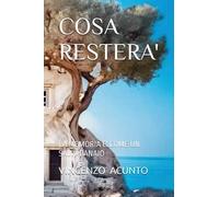 COSA RESTERA': LA MEMORIA E' COME UN SALVADANAIO