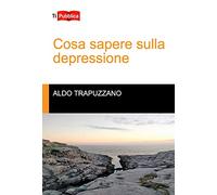 Cosa sapere sulla depressione