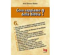 Cosa sappiamo della Bibbia?. Vol. 6