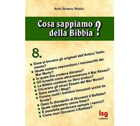 Cosa sappiamo della Bibbia?. Vol. 8