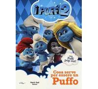 Cosa serve per essere un puffo? I puffi 2