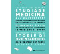 Cosa significa davvero studiare Medicina all'università. Edizione 2026-202...