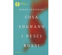 Cosa sognano i pesci rossi