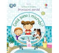 Cosa sono i microbi? Ediz. a colori