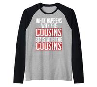 Cosa Succede con i cugini Rimane con Il Cugino dei cugini Maglia con Maniche Raglan