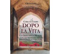 Cosa succede dopo la vita. La crisi della morte