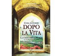 Cosa succede dopo la vita. La crisi della morte